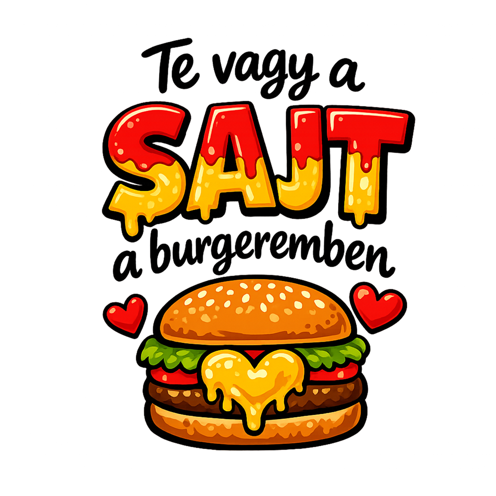 Te vagy a sajt a burgeremben - MAGYAR.webp